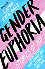 The cover of “Gender Euphoria”. Diagonal stripes in the trans pride colours (baby blue, baby pink, white), and the title in large friendly letters.