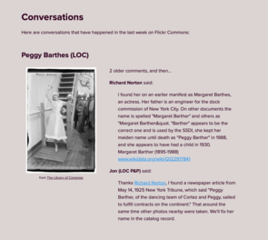 Conversations on Flickr Commons photos -- comments people have left. There’s a single conversation on a photo of a woman called “Peggy Barthes”, with two comments shown next to the photo.