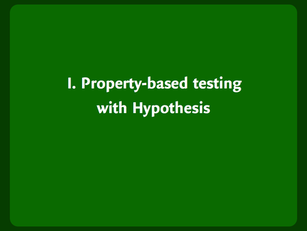 Header slide: “Property-based testing with Hypothesis”.