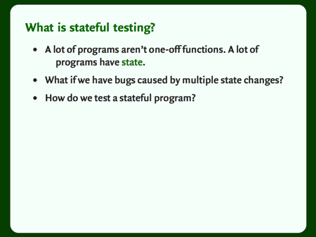 Slide with a bulleted list: “What is stateful testing?”.