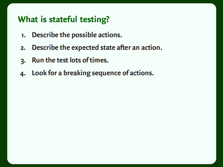 Slide with a numbered list: how stateful testing works.