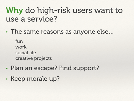 Slide with a bulleted list: “Why do high-risk users want to use a service?”