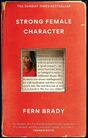 The cover of “Strong Female Character”. It’s a red page, with a cutout in the middle, as if somebody has sliced through many pages of the book. A page pokes out through the middle, showing part of a photo of Fern and some text.