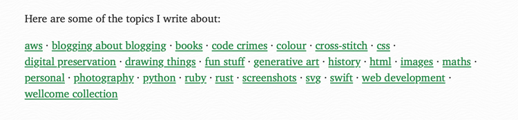 A paragraph titled “Here are some of the topics I write about” followed by a list of twenty or so links to key tags like “books”, “digital preservation” and “rust”.