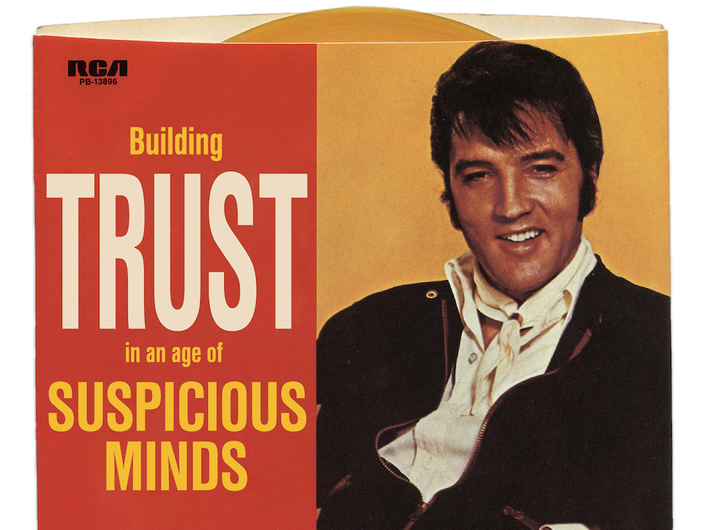 Title slide. “Building trust in an age of suspicious minds”.