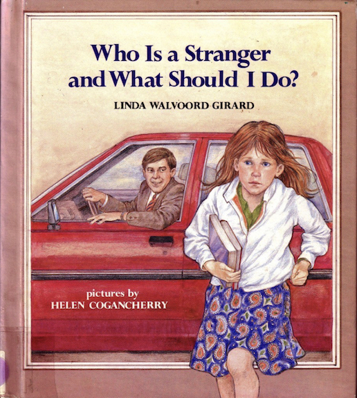 A book cover titled “Who is a stranger and what should I do?”. A girl in the foreground is walking away from a man in a red car.